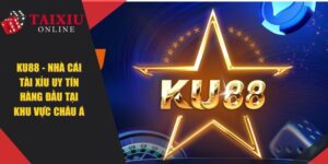 KU88 - Nhà Cái Tài Xỉu Online Được Ưa Chuộng Hàng Đầu Châu Á